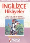 Türkçe Çevirili, Basitleştirilmiş, Alıştırmalı İngilizce Hikayeler| Oscar Wildedan Hikayeler; Derece 4 / Kitap 3